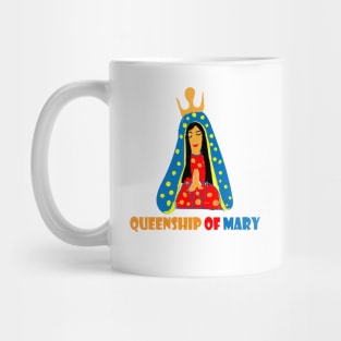 QUEENSHIP OF MARY Mug